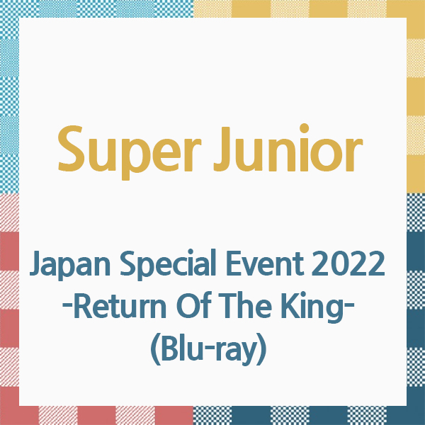 ktown4u.com : SUPER JUNIOR - [Japan Special Event 2022 -Return Of