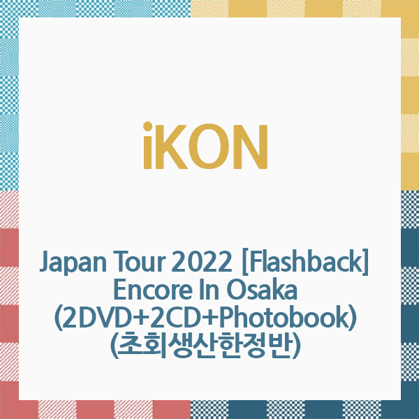 ktown4u.com : iKON - Japan Tour 2022 [Flashback] Encore In Osaka