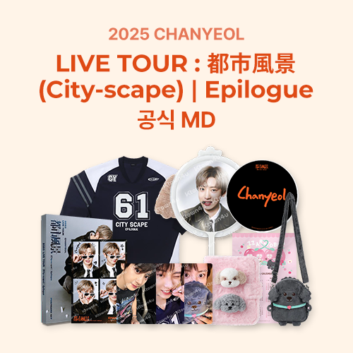 2025 CHANYEOL LIVE TOUR : 都市風景 (City-scape)│Epilogue MD